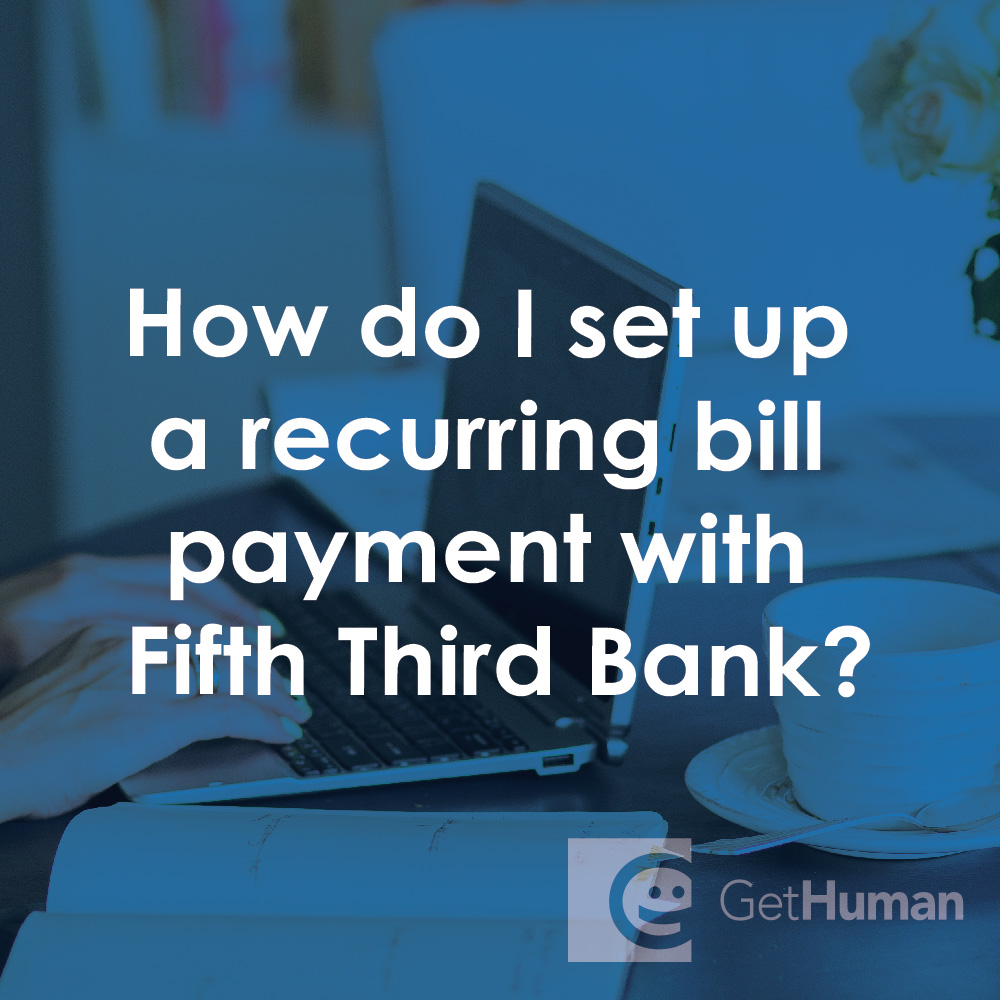 How Do I Set Up a Recurring Bill Payment with Fifth Third Bank?